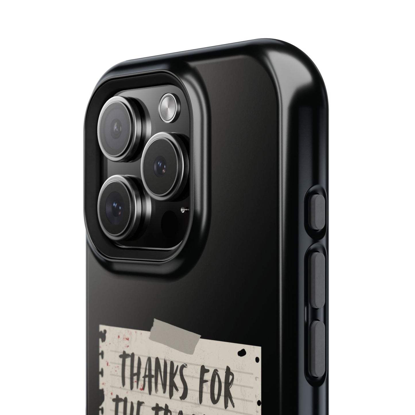 Thanks For The Tragedy, Impact-Resistant Phone Case