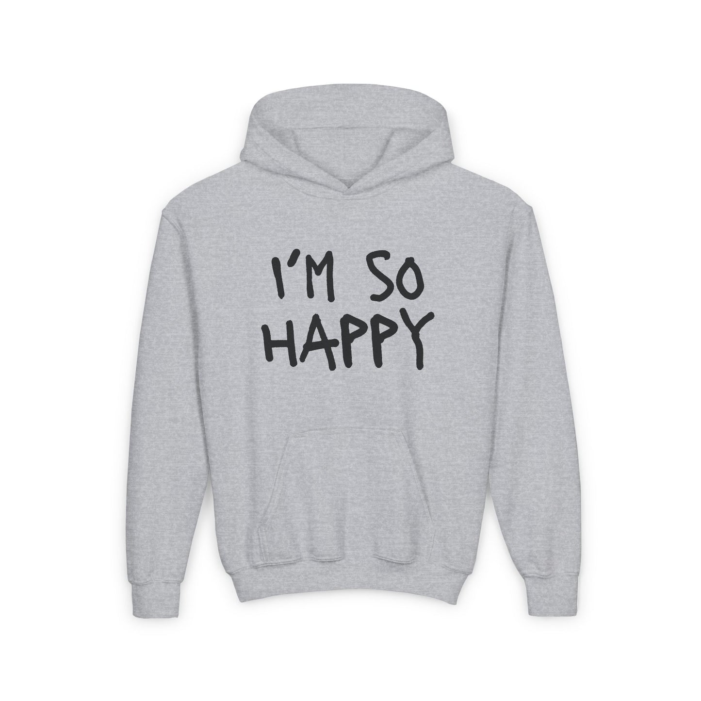 I'm So Happy Unisex Youth Heavy Blend Hooded Sweatshirt