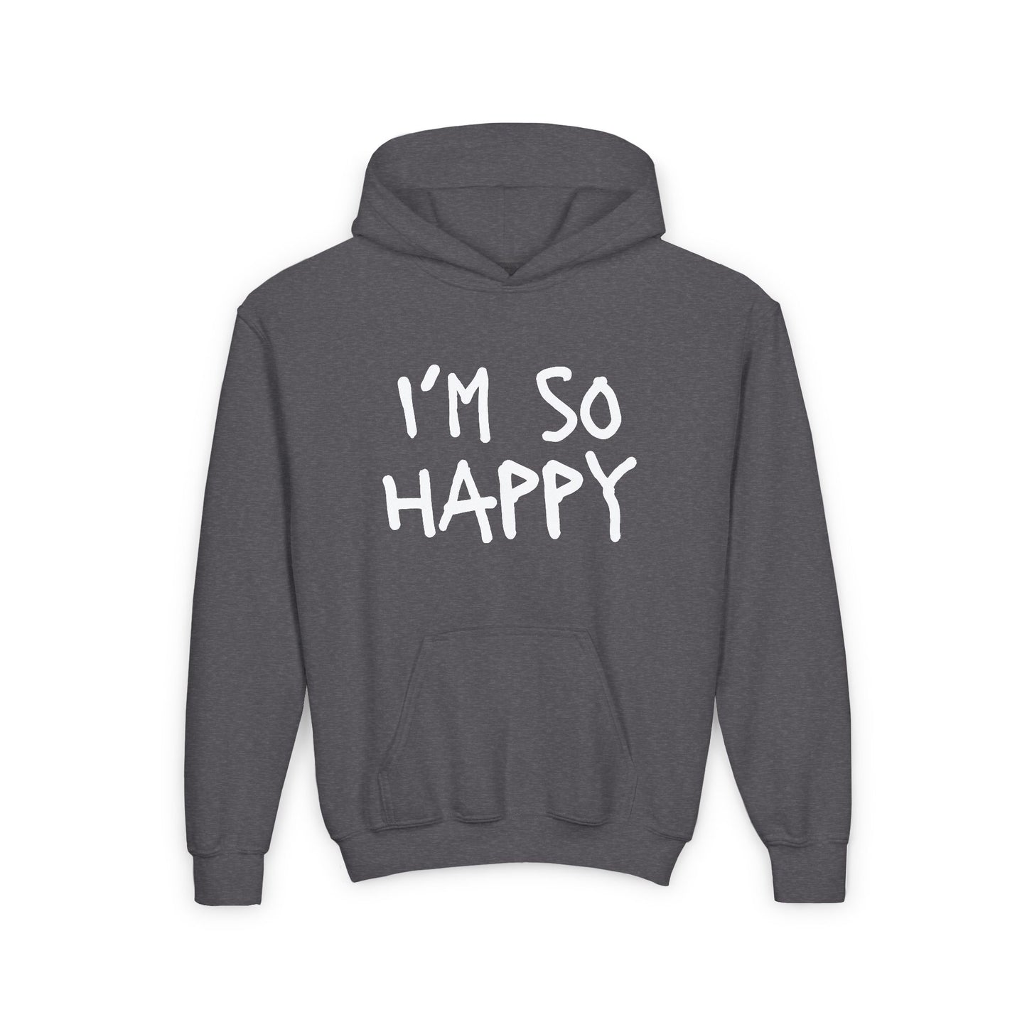 I'm So Happy Unisex Youth Heavy Blend Hooded Sweatshirt