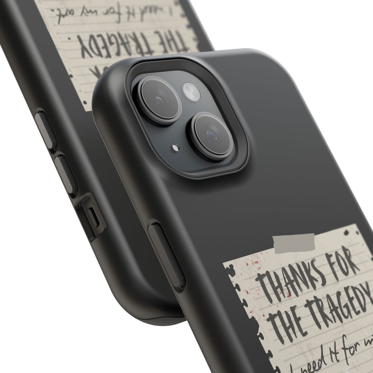 Thanks For The Tragedy, Impact-Resistant Phone Case