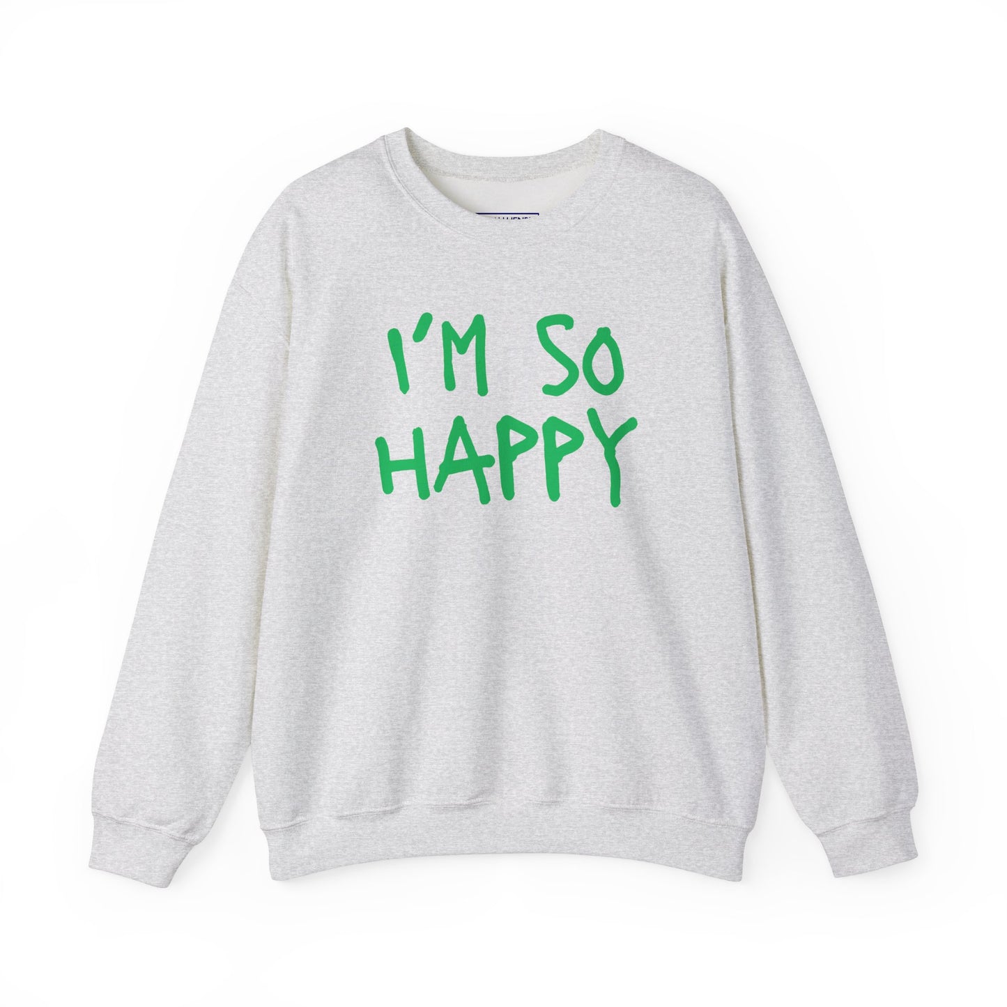 I''m So Happy S-5XL St Patrick's Day Special Unisex Heavy Blend™ Crewneck Sweatshirt