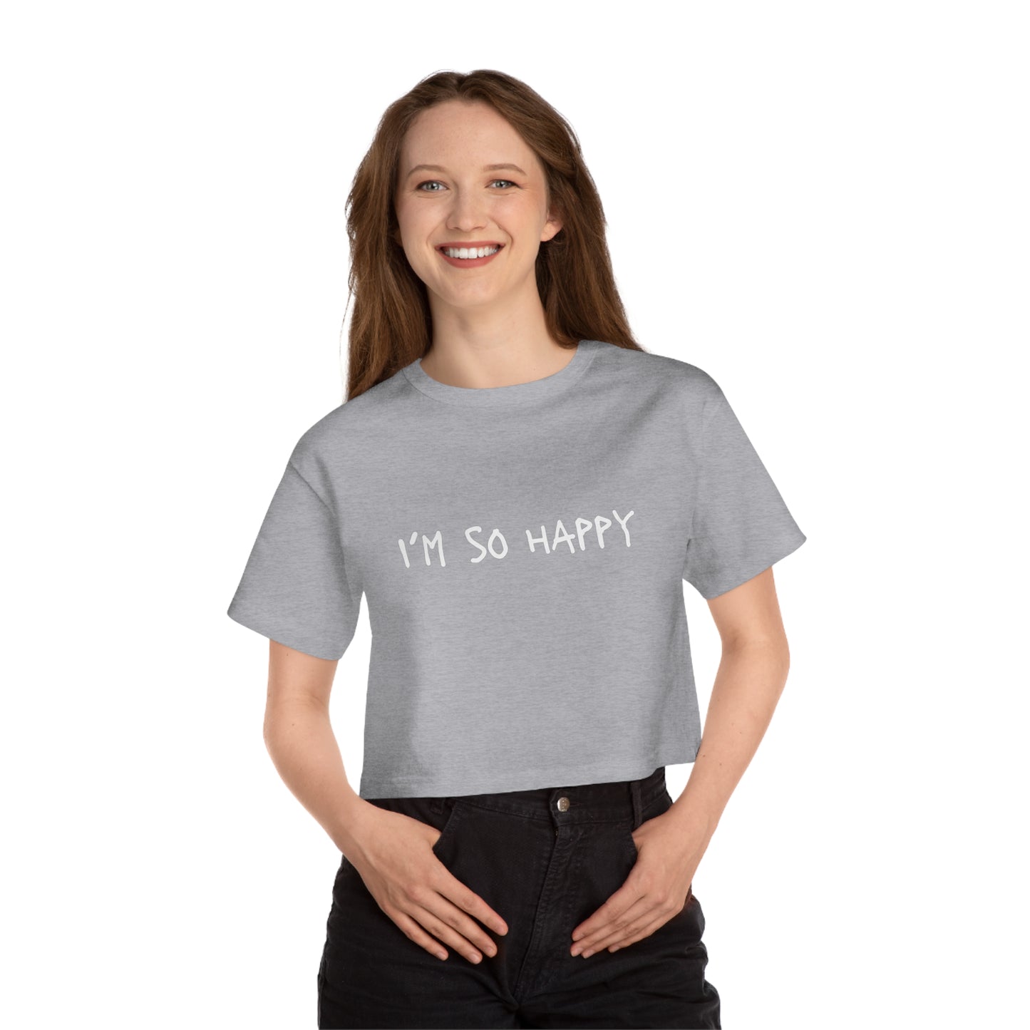 I'm So Happy Champion Women's Heritage Cropped T-Shirt