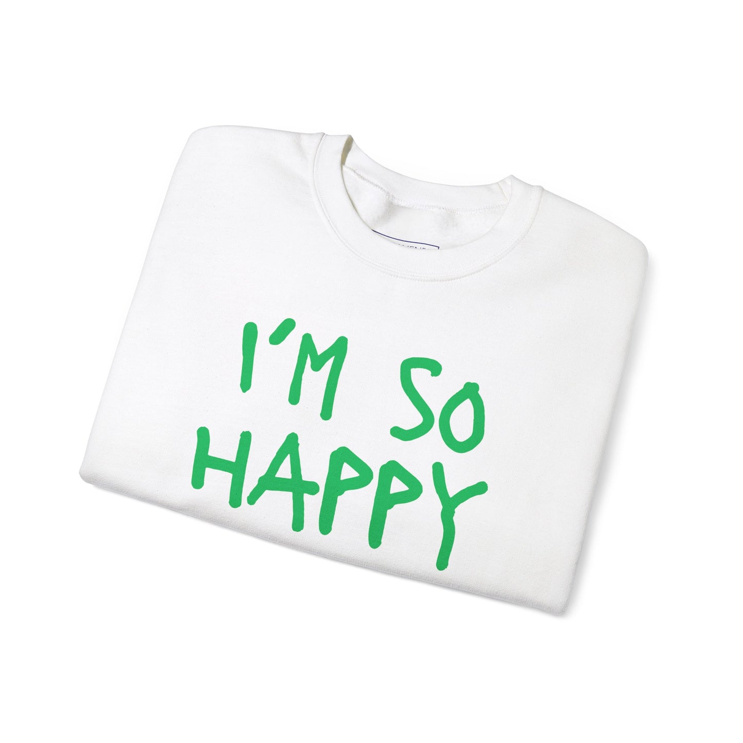 I''m So Happy S-5XL St Patrick's Day Special Unisex Heavy Blend™ Crewneck Sweatshirt