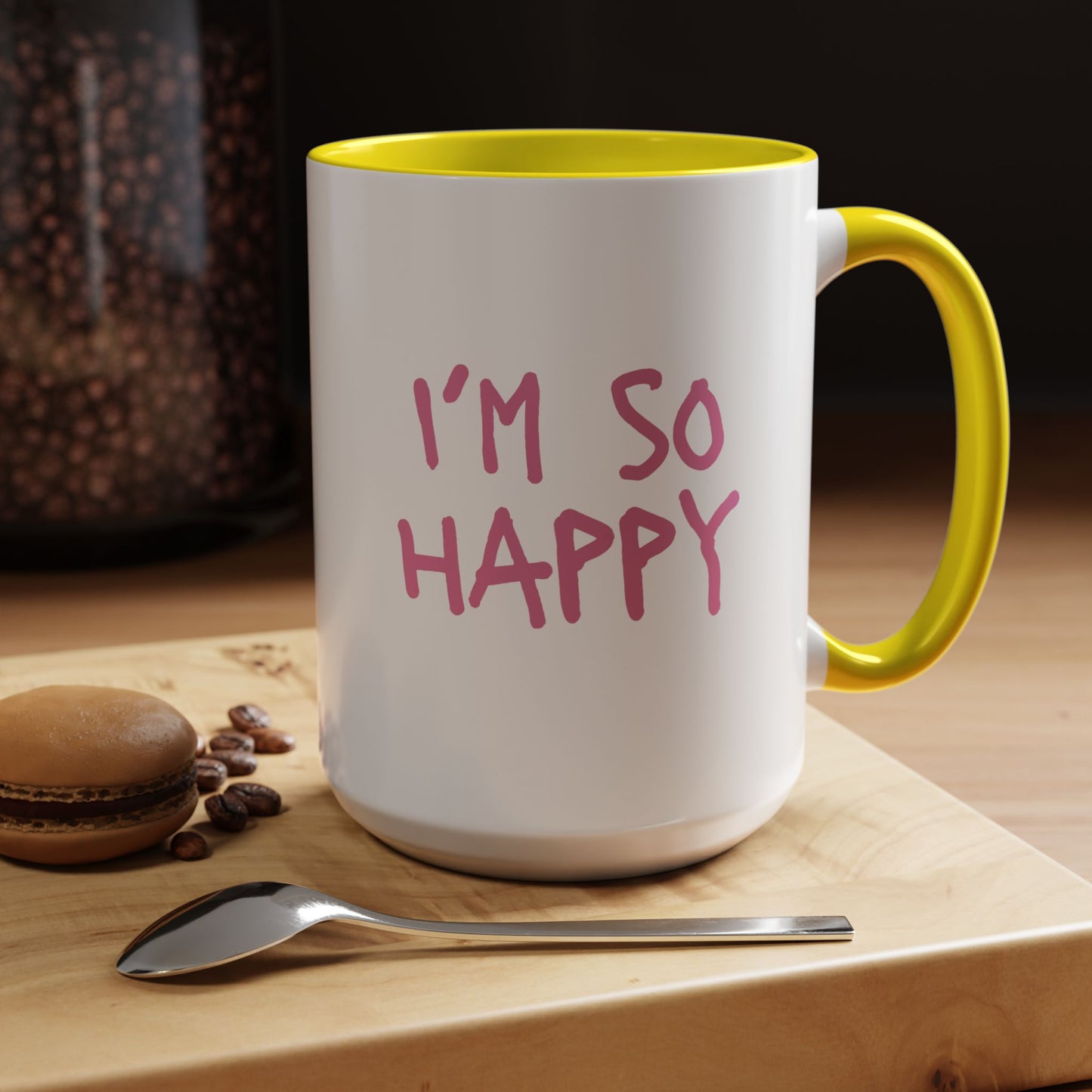 I'm So Happy Coffee Mug, Pink Lettering (11oz, 15oz)