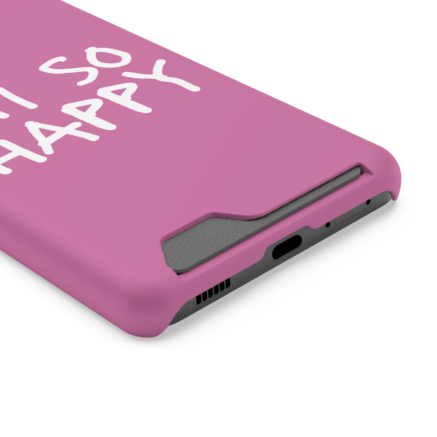 I'm So Happy Light Pink Phone Case With Card Holder