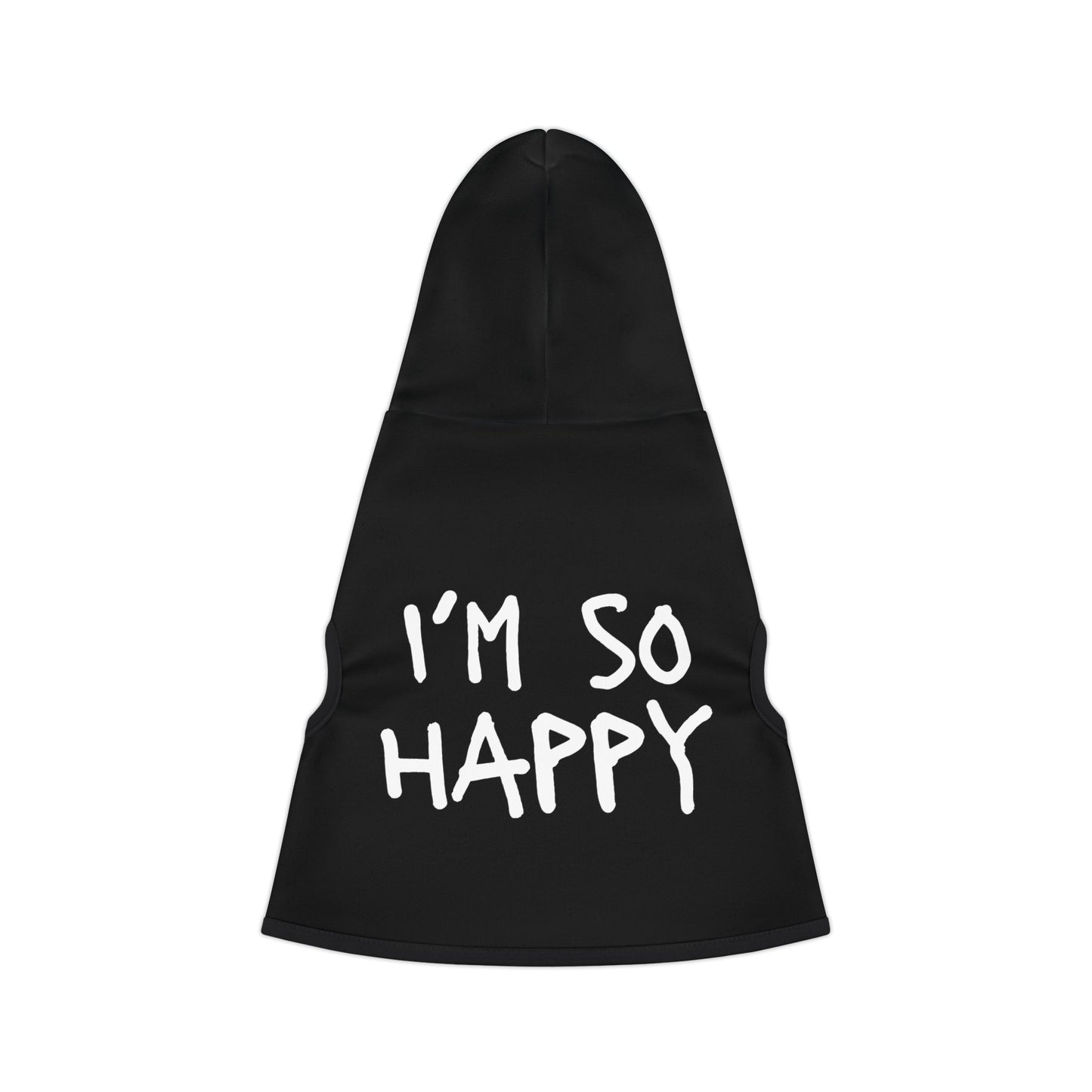 I'm So Happy Pet Hoodie, Black and White