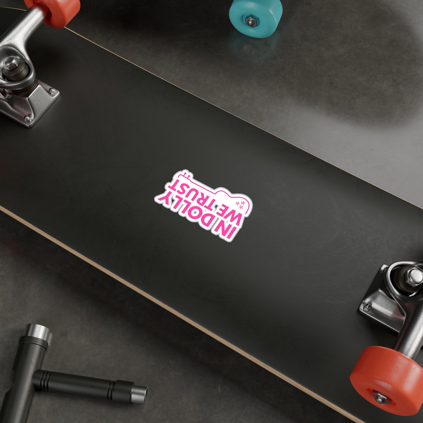 In Dolly We Trust, Waterproof Kiss-Cut Vinyl Decals