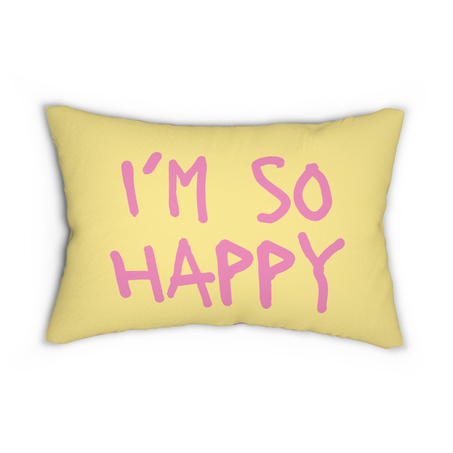 I'm So Happy Spun Polyester Lumbar Pillow