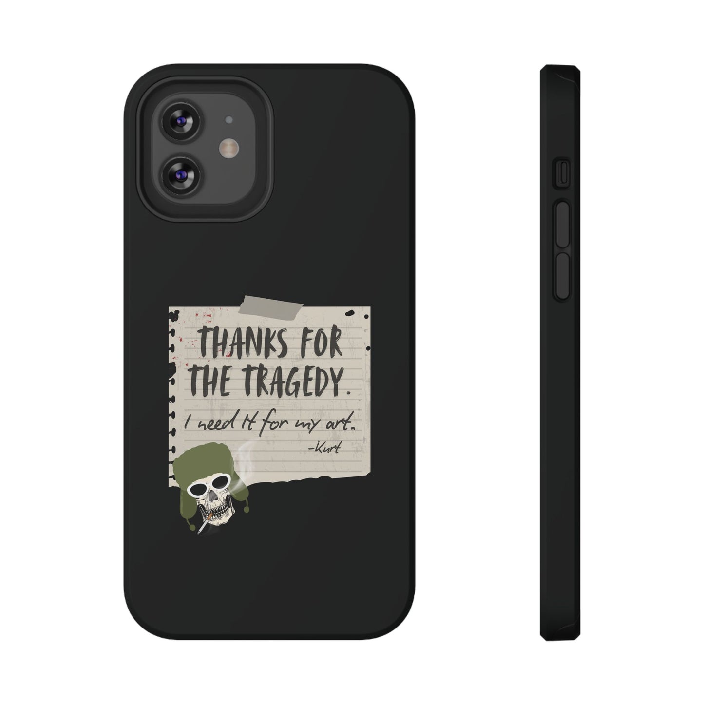 Thanks For The Tragedy, Impact-Resistant Phone Case