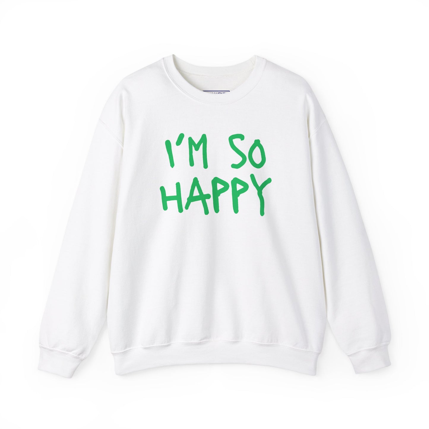 I''m So Happy S-5XL St Patrick's Day Special Unisex Heavy Blend™ Crewneck Sweatshirt