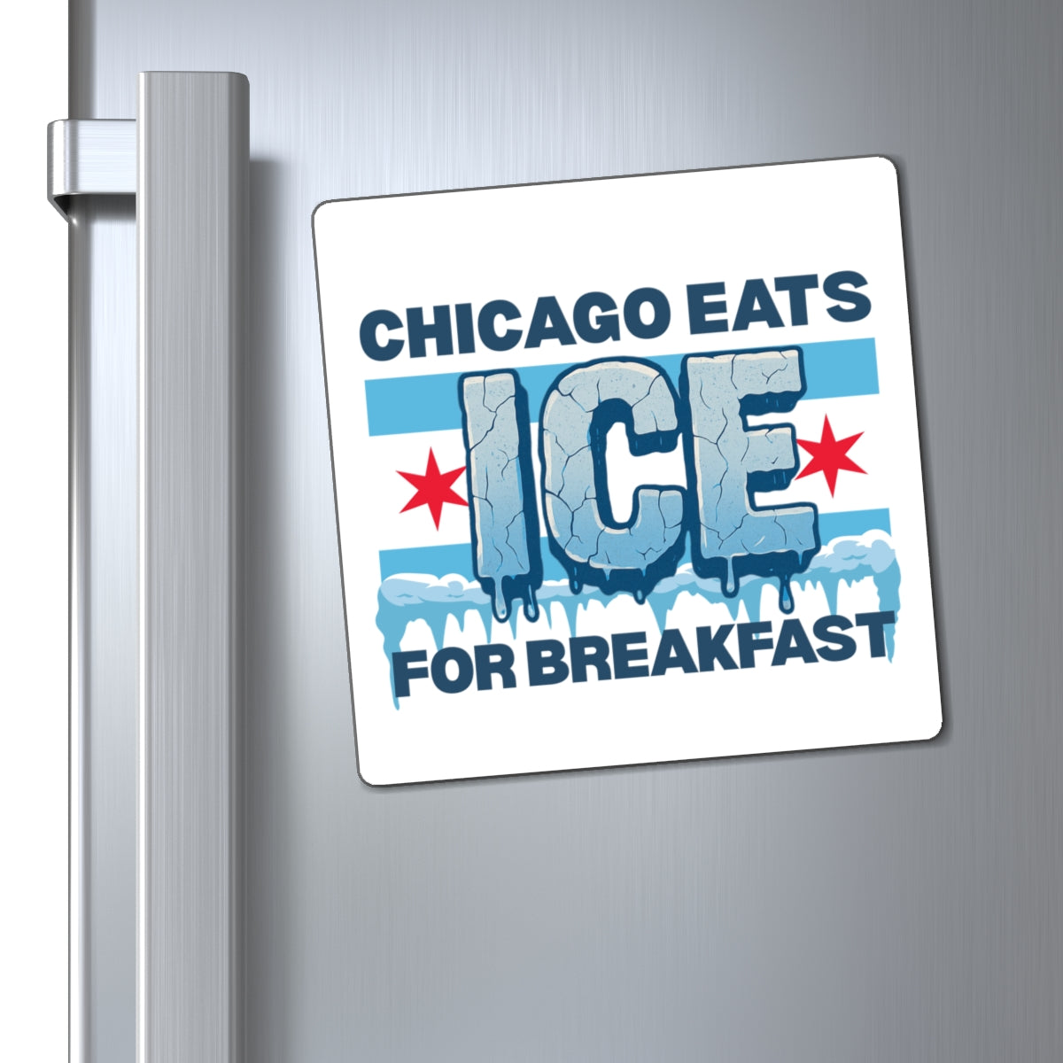 Chicago Eats Ice For Breakfast, Magnet