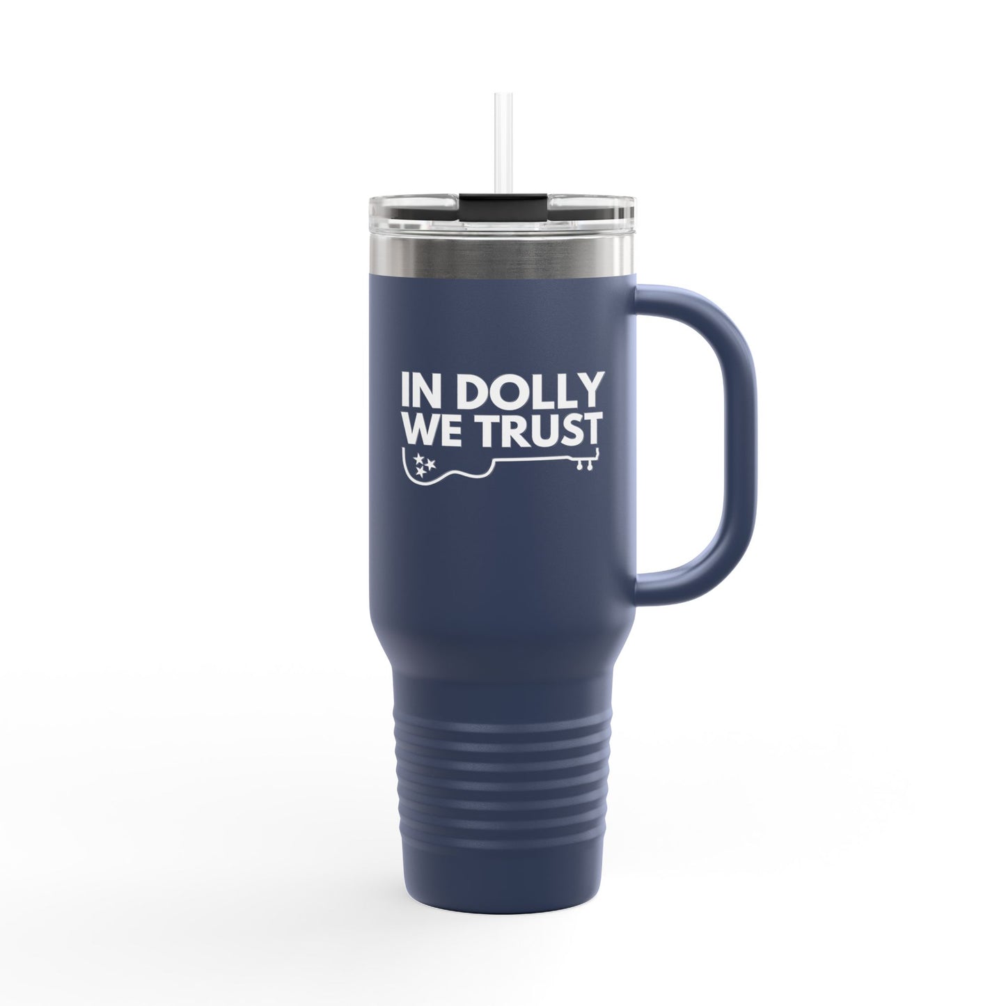 In Dolly We Trust, Insulated Travel Mug, 40oz