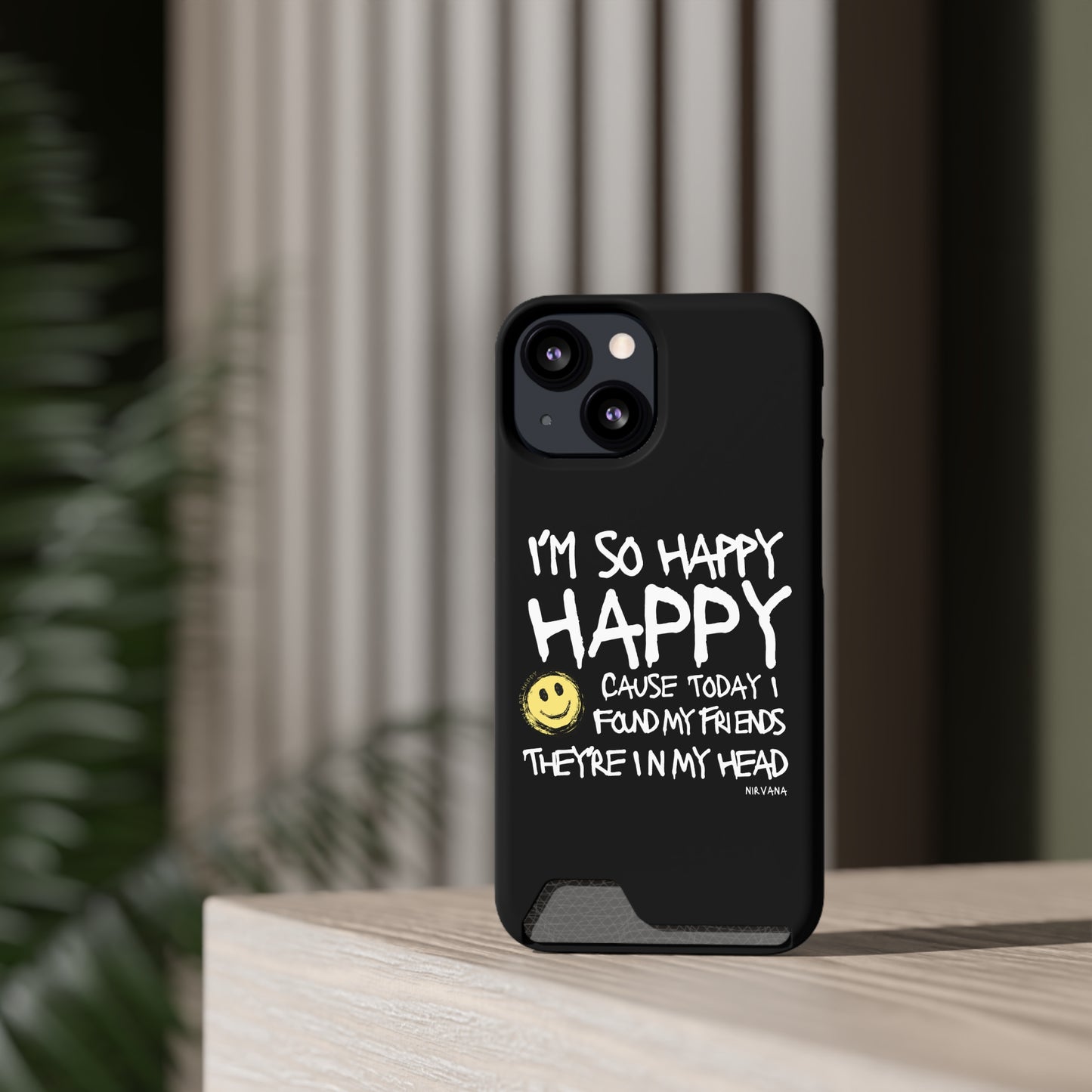 I'm So Happy Black Phone Case With Card Holder