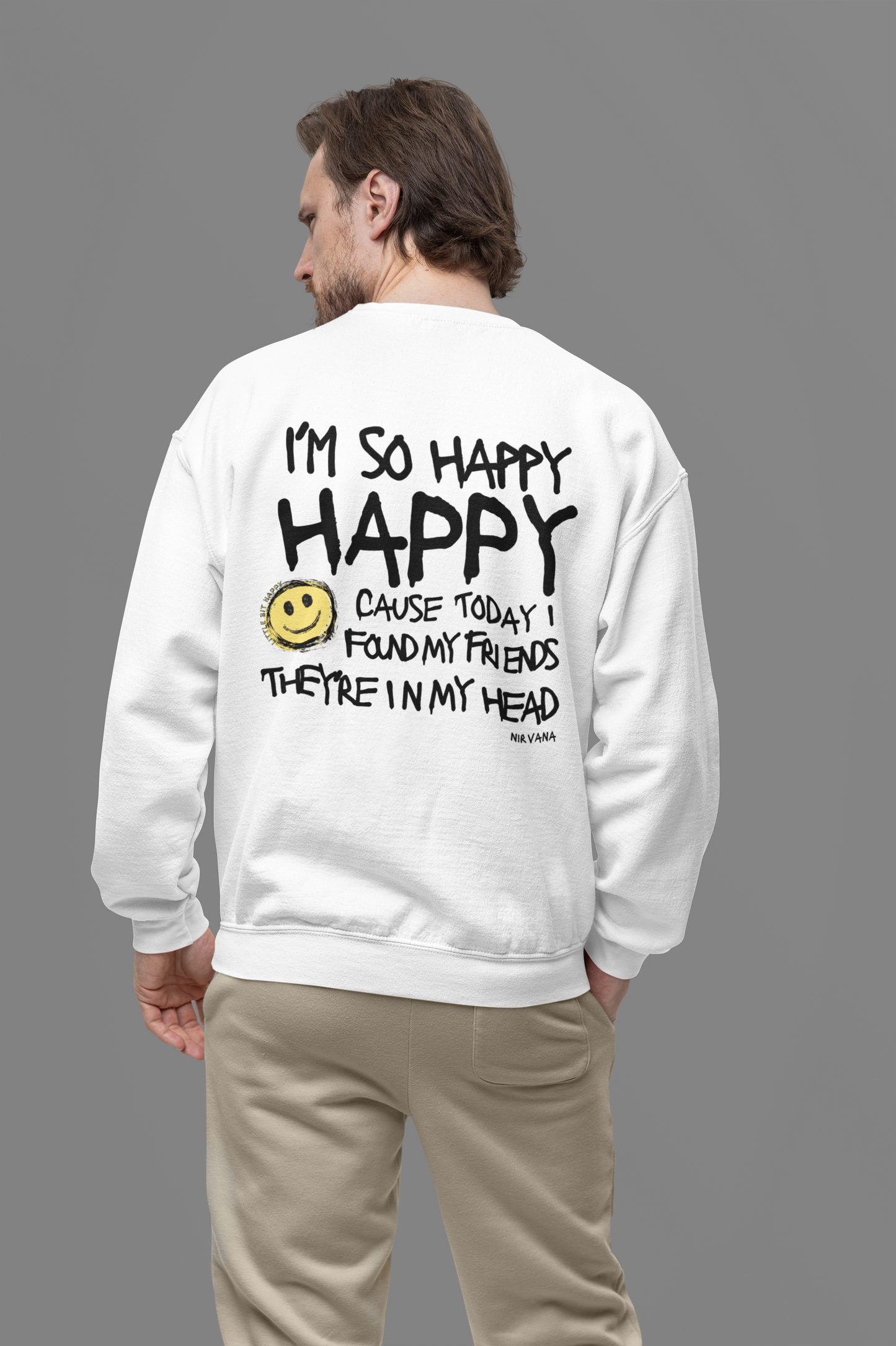 I'm So Happy Drop Shoulder Crewneck Nirvana Sweatshirt