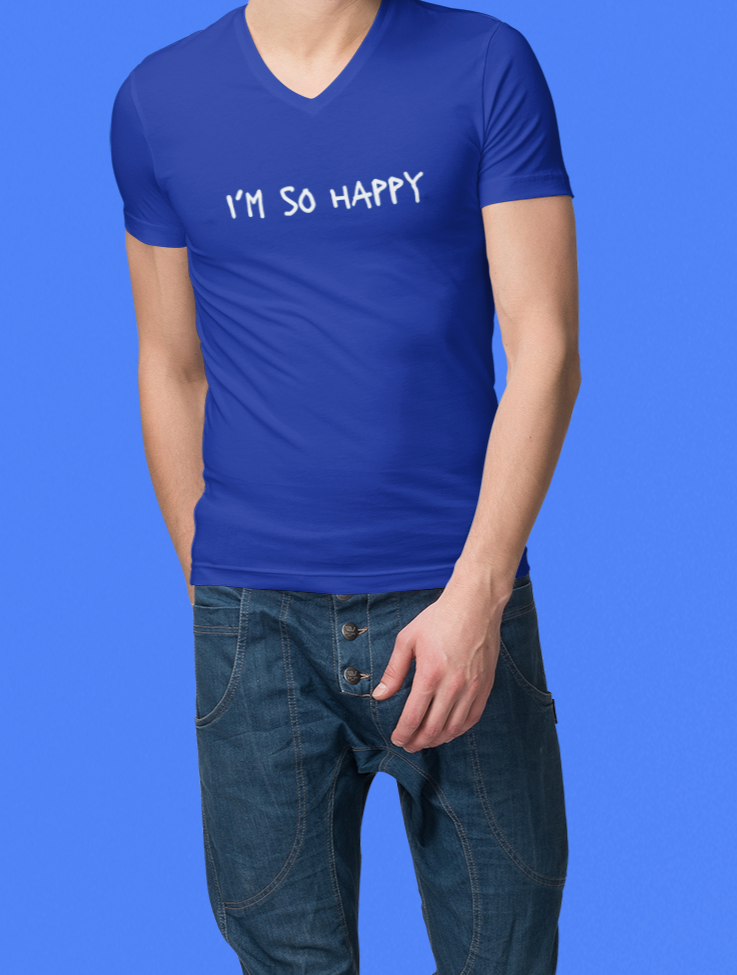 I'm So Happy Unisex V-Neck Tshirt