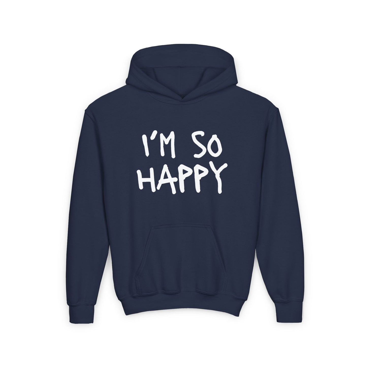 I'm So Happy Unisex Youth Heavy Blend Hooded Sweatshirt