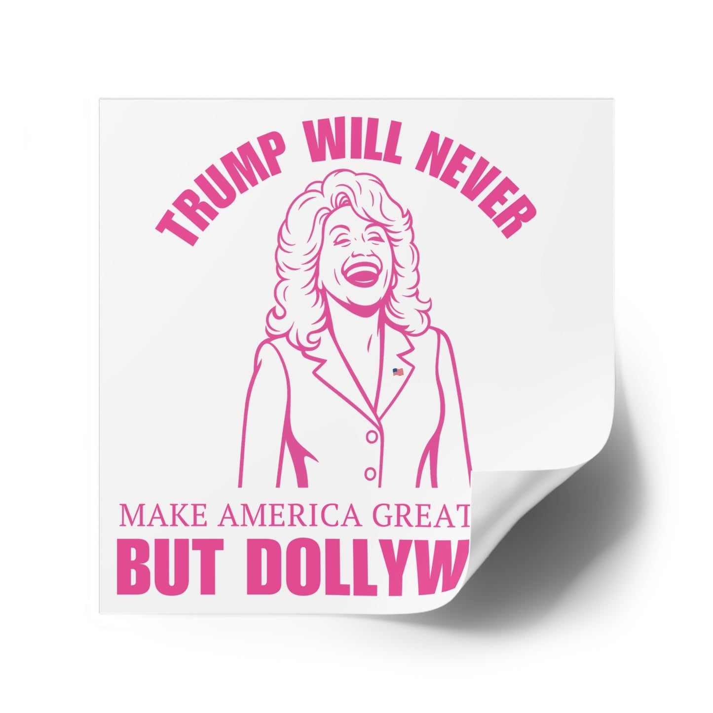 White Trump Will Never MAGA But Dollywood Waterproof Stickers