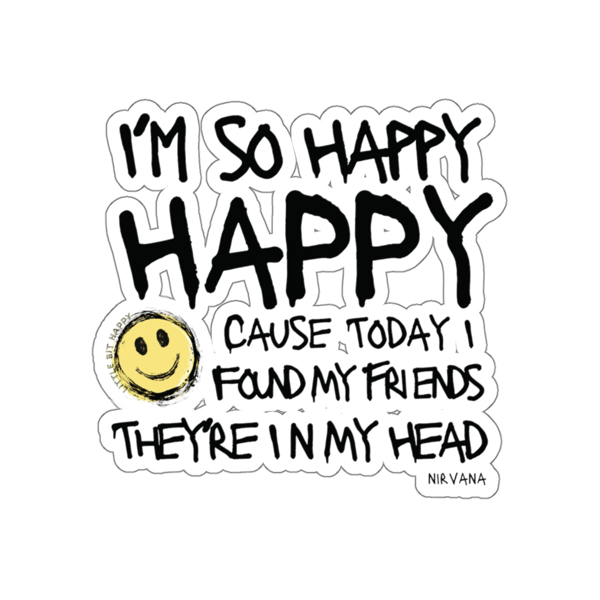 I'm So Happy Die-Cut Stickers