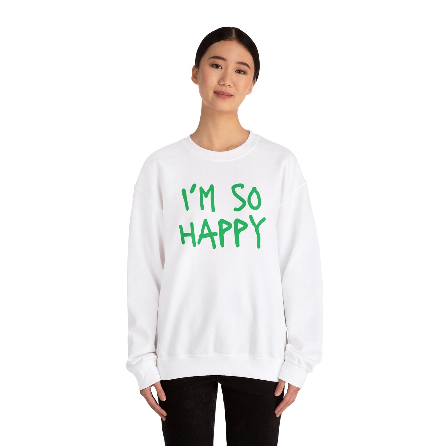 I''m So Happy S-5XL St Patrick's Day Special Unisex Heavy Blend™ Crewneck Sweatshirt