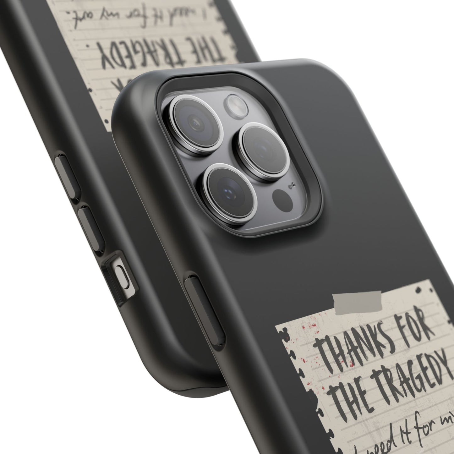 Thanks For The Tragedy, Impact-Resistant Phone Case
