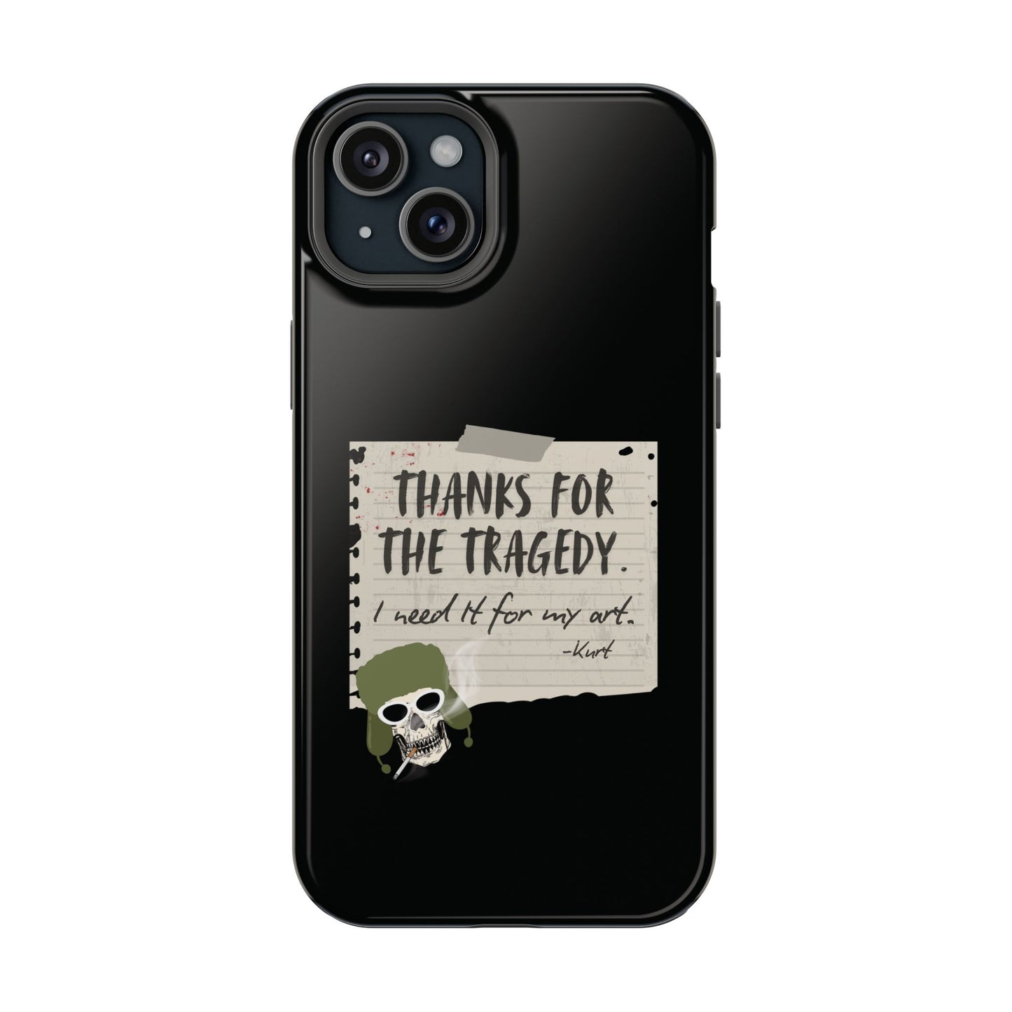 Thanks For The Tragedy, Impact-Resistant Phone Case