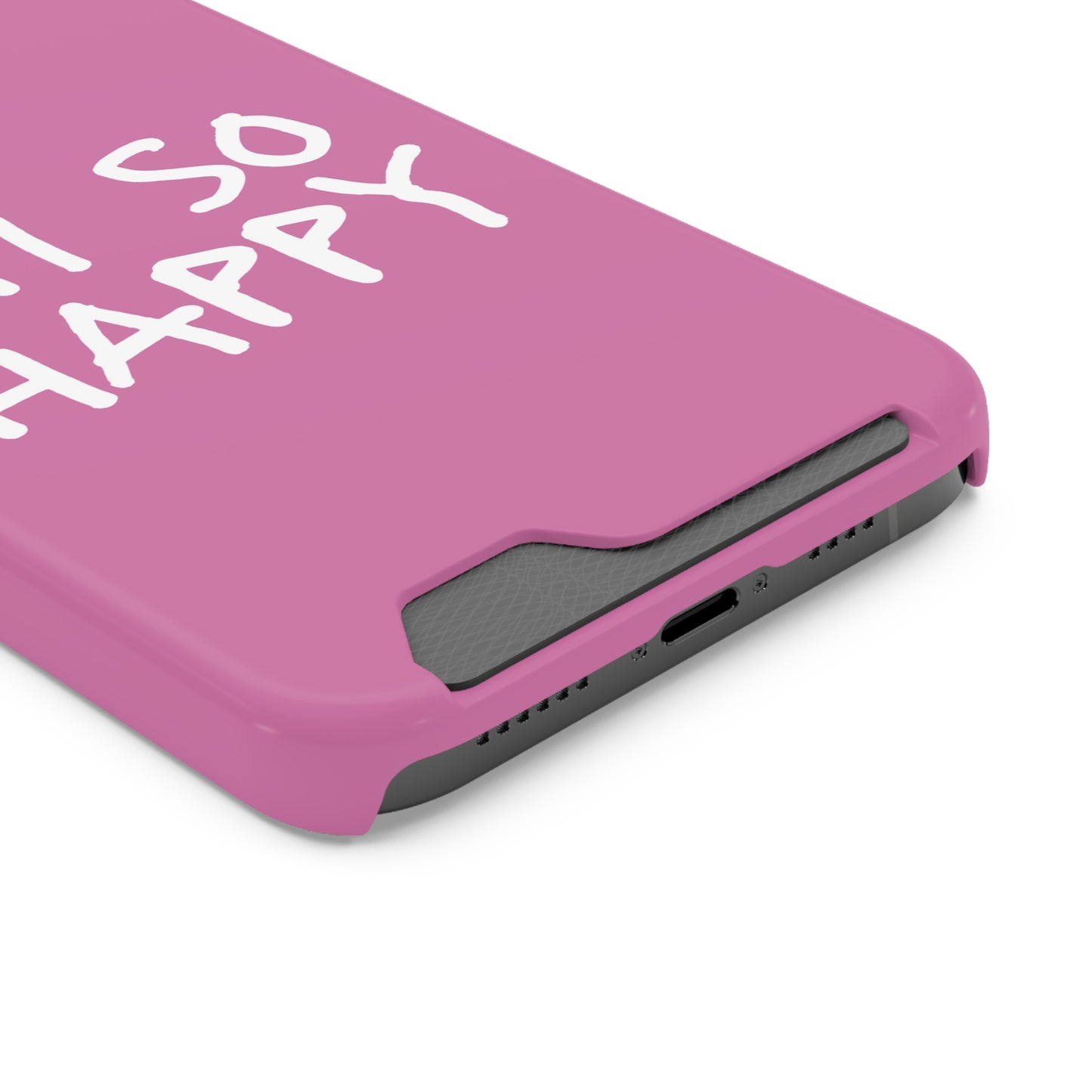 I'm So Happy Light Pink Phone Case With Card Holder