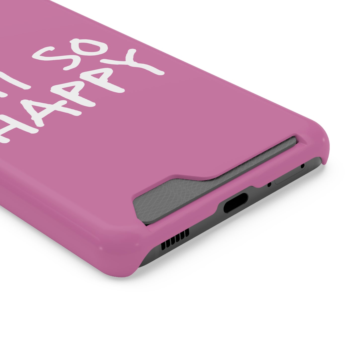 I'm So Happy Light Pink Phone Case With Card Holder