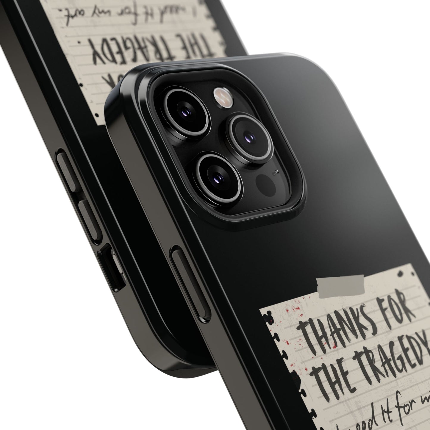 Thanks For The Tragedy, Impact-Resistant Phone Case