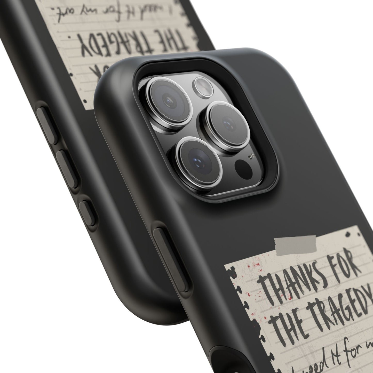 Thanks For The Tragedy, Impact-Resistant Phone Case