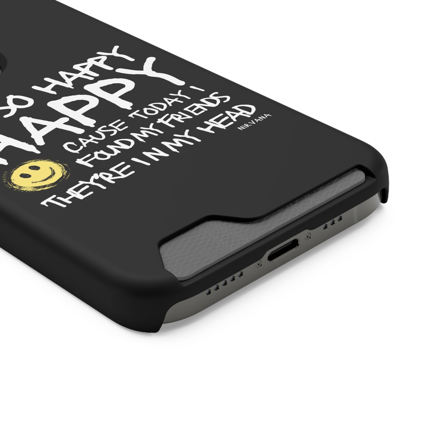 I'm So Happy Black Phone Case With Card Holder