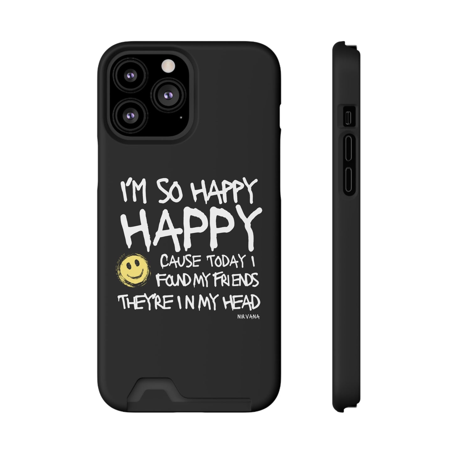I'm So Happy Black Phone Case With Card Holder