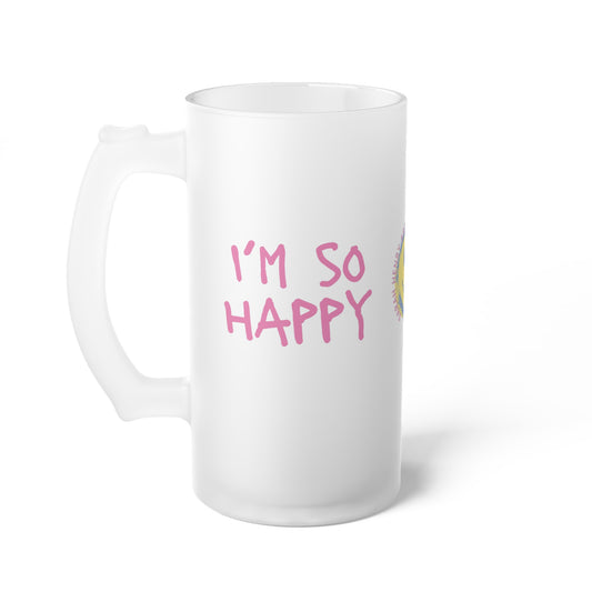 I'm So Happy Frosted Glass Beer Mug
