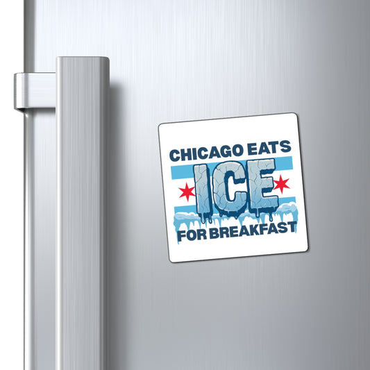 Chicago Eats Ice For Breakfast, Magnet