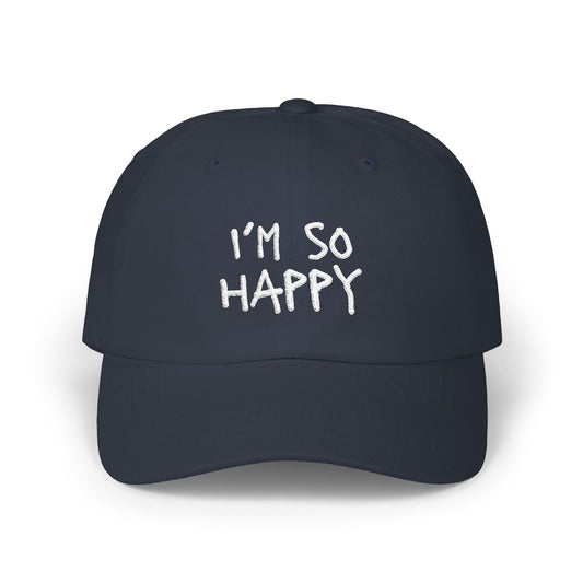 I'm So Happy Classic Dad Cap