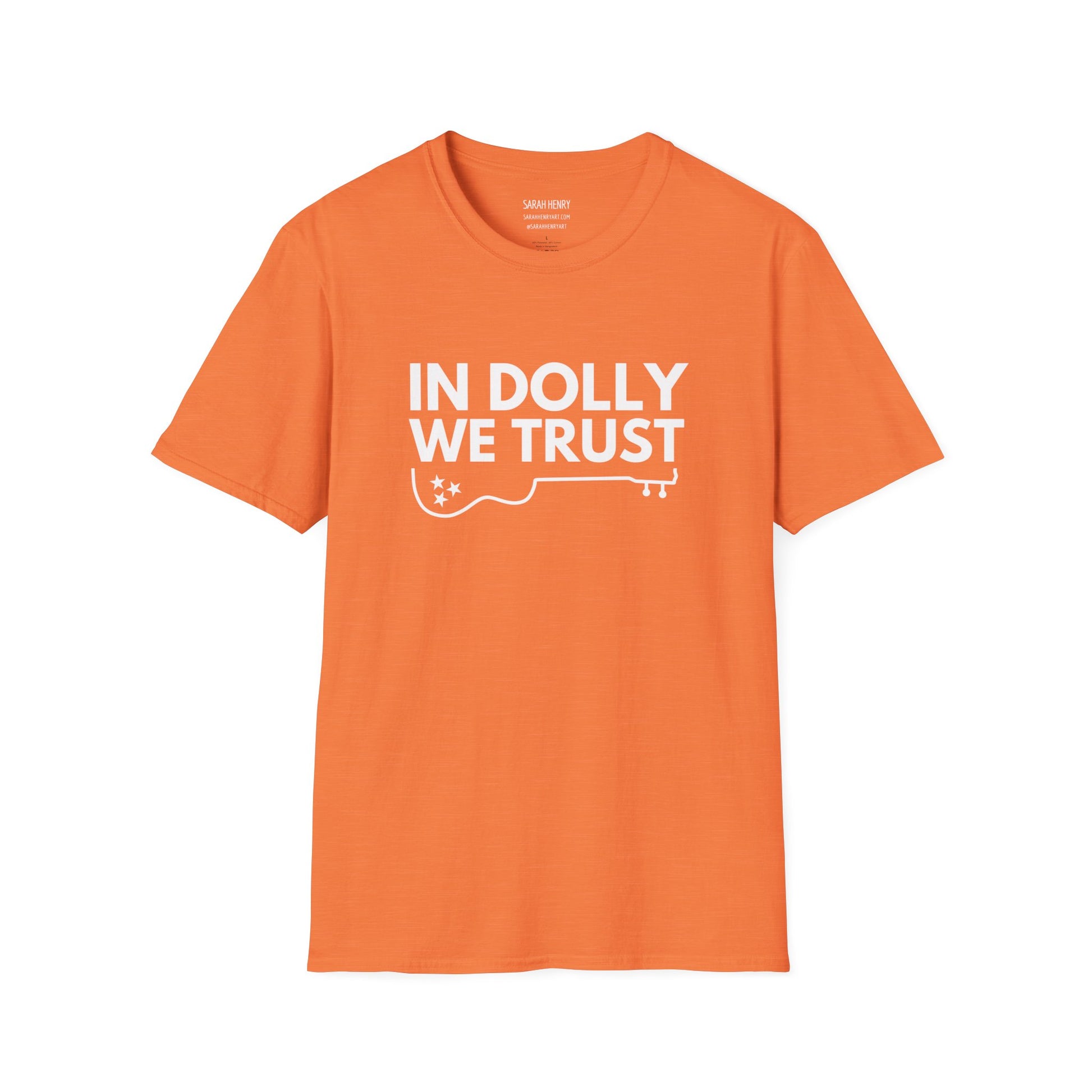 A Tennessee orange dolly parton shirt with white letters saying In Dolly We Trust